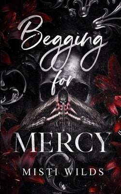 Begging for Mercy by Wilds, Misti