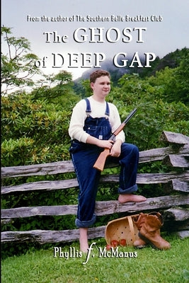 The Ghost Of Deep Gap by McManus, Phyllis F.