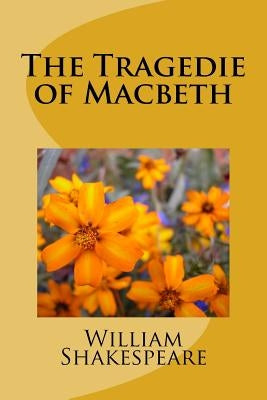 The Tragedie of Macbeth by Shakespeare, William