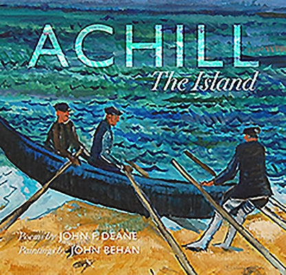 Achill: The Island by Deane, John F.