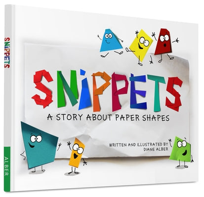 Snippets: A Story about Paper Shapes by Alber, Diane