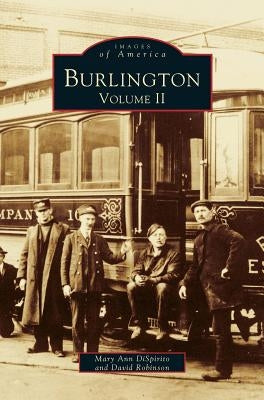 Burlington, Volume II by Dispirito, Mary Ann
