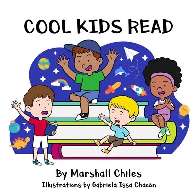 Cool Kids Read by Chiles, Marshall