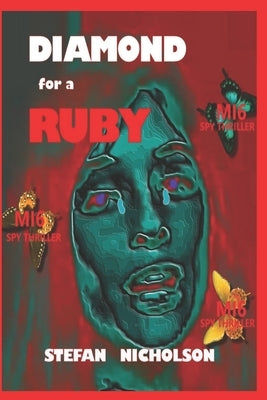 DIAMOND for a RUBY by Nicholson, Stefan Andrew