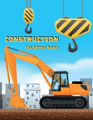 Construction Coloring Book: Activity Book for Kids by Dahlberg, Norea