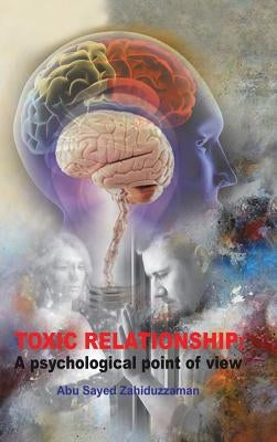 Toxic Relationship by Zahiduzzaman, Abu Sayed
