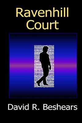 Ravenhill Court by Beshears, David R.