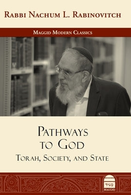 Pathways to God: Torah, Society, and State by Rabinovitch, Nachum L.