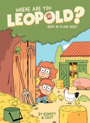 Where Are You Leopold? 2, 2: Hero in Plain Sight by Schmitt, Michel-Yves