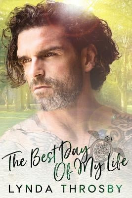 The Best Day of My Life by Throsby, Lynda