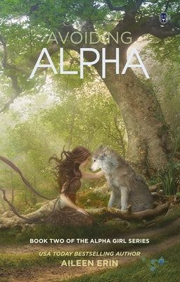 Avoiding Alpha by Erin, Aileen
