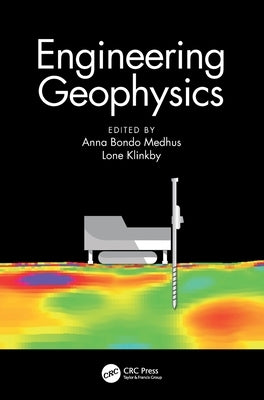 Engineering Geophysics by Bondo Medhus, Anna