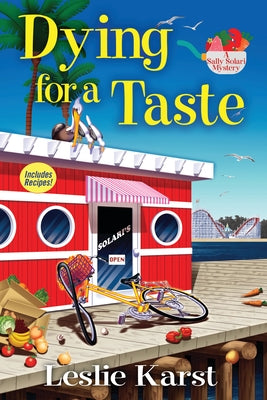 Dying for a Taste: A Sally Solari Mystery by Karst, Leslie