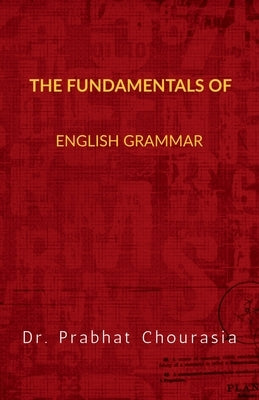 The Fundamentals of English Grammar by Prabhat