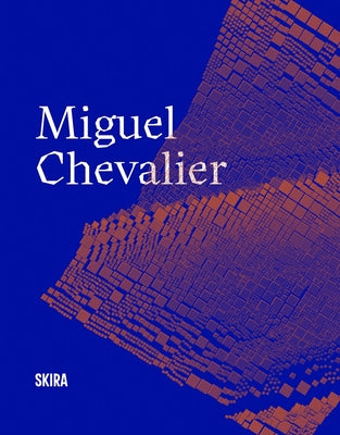 Miguel Chevalier by Chevalier, Miguel