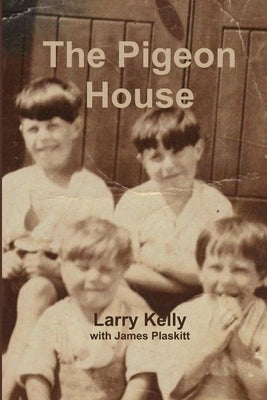 The Pigeon House Large Print Editon by Kelly, Larry