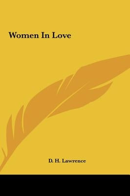 Women In Love by Lawrence, D. H.
