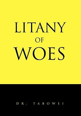 Litany of Woes by Tabowei