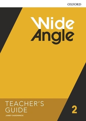 Wide Angle American Teachers Guide 2 by Oxford