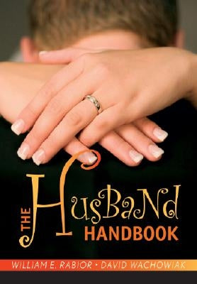 The Husband Handbook by Rabior, William
