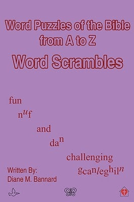 Word Puzzles of the Bible from A to Z Word Scrambles by Bannard, Diane M.