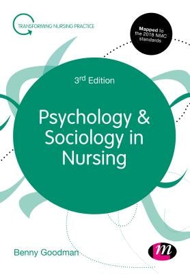 Psychology and Sociology in Nursing by Goodman, Benny