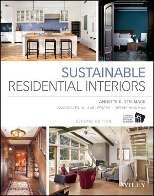 Sustainable Residential Interiors by Stelmack, Annette