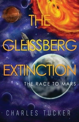The Gleissberg Extinction by Tucker, Charles