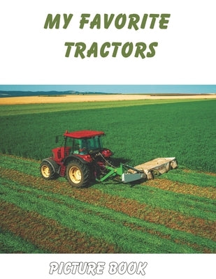 My favorite tractors (picture book) by Foltz, Peggy
