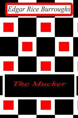 The Mucker by Burroughs, Edgar Rice