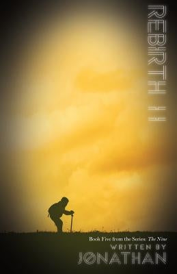 Rebirth II (The Nine Series, Book 5) by Jonathan