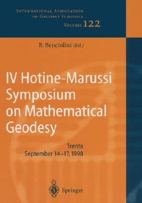 IV Hotine-Marussi Symposium on Mathematical Geodesy by Bancioloini, B.