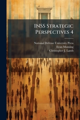INSS Strategic Perspectives 4: Secret Weapon: High-value Target Teams as an Organizational Innovation by National Defense University Press