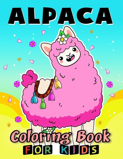 Alpaca Coloring Book for Kids: Coloring Book Easy, Fun, Beautiful Coloring Pages by Kodomo Publishing