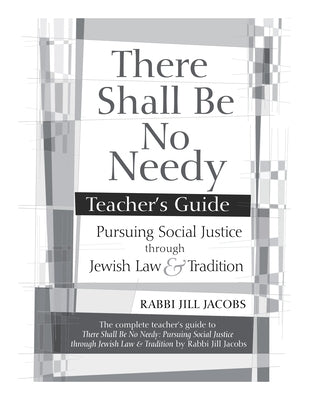 There Shall Be No Needy Teacher's Guide by Jacobs, Jill