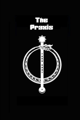 The Praxis by Bruere, Dirk