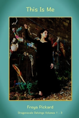 This Is Me by Pickard, Freya