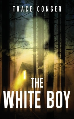 The White Boy by Conger, Trace