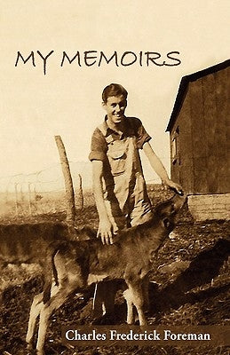 My Memoirs by Foreman, Charles Frederick