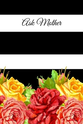 Ask Mother by Mother Lucille Spann by Spann, Lucille