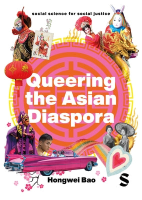 Queering the Asian Diaspora by Bao, Hongwei