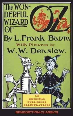 The Wonderful Wizard of Oz: (With 148 original full-color illustrations) by Baum, L. Frank