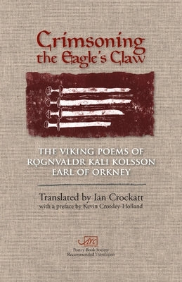 Crimsoning the Eagle's Claw by Kolsson, Rǫgnvaldr Kali
