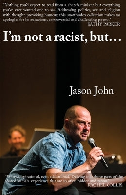 I'm not a racist, but I've got a racist butt. by John, Jason R.