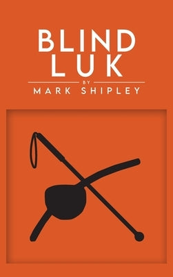 Blind Luk by Shipley, Mark
