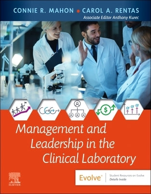 Management and Leadership in the Clinical Laboratory by Mahon, Connie R.