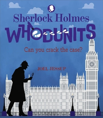 Sherlock Holmes Whodunits by Jessup, Joel