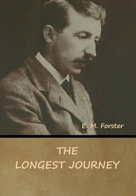 The Longest Journey by Forster, E. M.