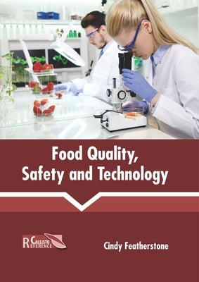 Food Quality, Safety and Technology by Featherstone, Cindy
