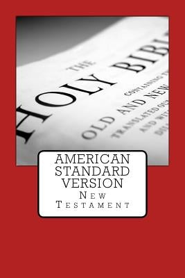 American Standard Version: New Testament by Imel, Justin